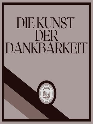 cover image of Die Kunst der Dankbarkeit